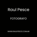 Raul Pesce fotografo